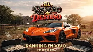 El Rancho de Destino 🔥 | Voto Popular VOL #3 | Ranking de Fans