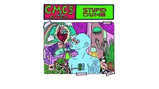 CMC$ - Stupid Dumb (feat. SVEA)