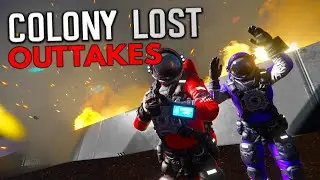 Space Engineers - Colony LOST - Outtakes and Fails!