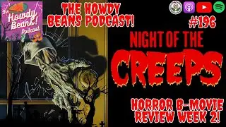Howdy Beans Main-Quest Ep 196. Night Of The Creeps (1986) Movie Review - Spooky Week 2 👻🎃