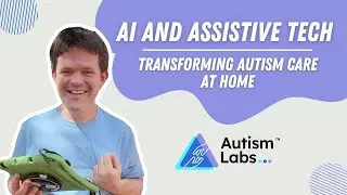 AI and Assistive Tech Transforming Autism Care at Home