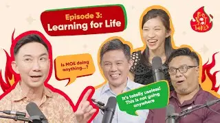 Red Dot Hot Takes Ep 3 : Education ft. Minister Chan Chun Sing, Jean Liu and Suhaimi Yusof