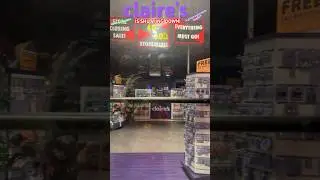 claire&rsquo;s SHUTTING DOWN!(bankruptcy)💅🧸#claires #2025 #shuttingdown #sad #bankruptcy