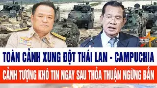 Toàn cảnh xung đột Thái Lan - Campuchia: Cảnh tượng khó tin ngay sau thỏa thuận ngừng bắn