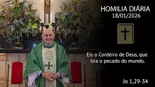 Homilia Di&aacute;ria | 18 de janeiro de 2026 | Padre Orlando Maffei