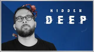 HIDDEN DEEP | Everything Is Trying To Kill Me&hellip; Awesome!