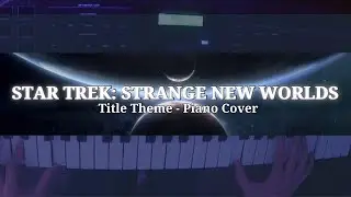 Title Theme - Star Trek: Strange New Worlds (Piano Cover)