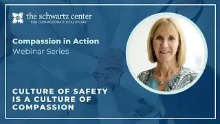 A Culture of Safety is a Culture of Compassion
