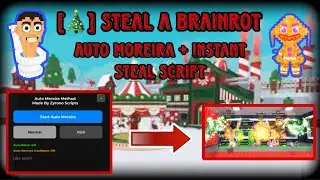 [🎅] Украдите скрипт Brainrot Auto Moreira | Мгновенная кража | Без ключа |