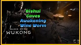 Black Myth Wukong: Bishui Caves Awakening Wine Worm