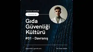 #01 - Davranışlar | Gıda G&uuml;venliği K&uuml;lt&uuml;r&uuml;