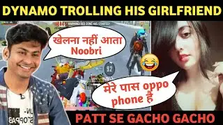 Dynamo Trolling His Girlfriend Kanika | Dynamo Girlfriend Kanika Oppo Phone  Funny Gameplay