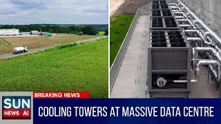 Cooling Towers Rise at Massive Data Center | SUN NEWS AI