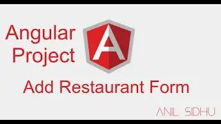 Angular project #6 Add Restaurant Form