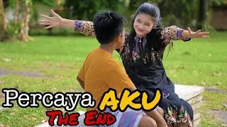 PERCAYA AKU 2 The End || Film Berantem Indonesia