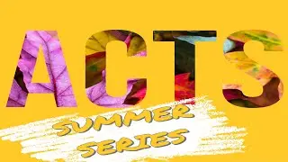 New Hope Community Church Service &ndash; September 6th, 2020 &ndash; Tony Ajhar / Acts 28