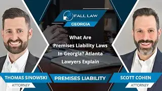 What Are Premises Liability Laws In Georgia? Atlanta Lawyers Explain