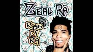 Zeal Ra - The Art of Work (Audio)