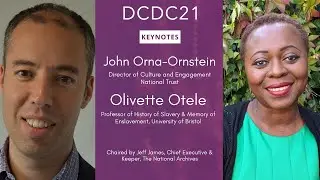 DCDC21 | Keynotes - John Orna-Ornstein and Olivette Otele
