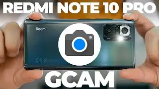 La MEJOR GCAM para el Xiaomi Redmi Note 10 Pro | La Google Cam más funcional y completa