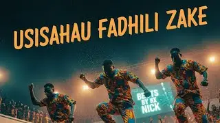 Usisahau Fadhili Zake 