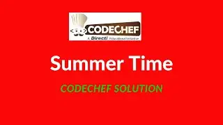 Summer Time codechef solution