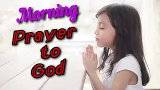 Morning Prayer - A prayer to start the day with God's Blessings   @AnglicanTV