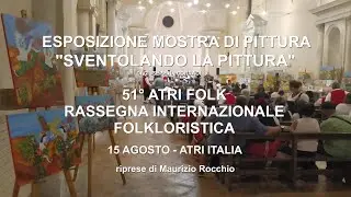 Giuseppina Corradi mostra personale rassegna folkloristica internazionale Atri Folk 15 agosto Italia