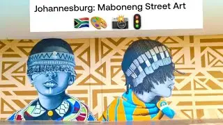 ☀️Johannesburg : Maboneng StreetArt 🇿🇦🚦🎨