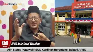 Tegal City Council Warns: Kardinah Hospital Employee Status Transfer Potentially Burdens Regional...