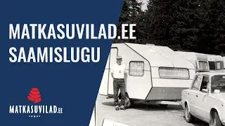 Matkasuvilad.ee saamislugu