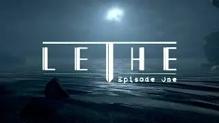 LETHE - Episode One [Part 1] &diams; Gestrandet im Niemandsland &diams; Let's Play Lethe | deutsch