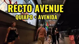 WHEN THE NIGHT HAS COME RECTO AVENUE ISETANN + AVENIDA + QUIAPO WALK TOUR
