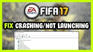 How to FIX FIFA 17 Crashing / Not Launching!