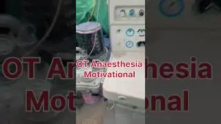Ot Anaesthesia | Anaesthesia Machine | Motivational #shorts #ytshorts #shortsfeed #viral #song #ot