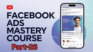 Facebook Ads Mastery Course  Lesson No- 26 || Facebook ads course in Hindi || plan to sale any thing