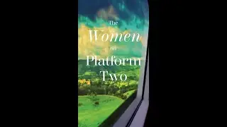 The Women on Platform Two by Laura Anthony: Coming Soon