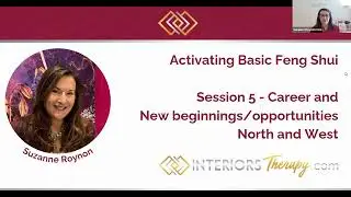 Activate Basic Feng Shui - Session 5 - Career and New Opportunities Areas