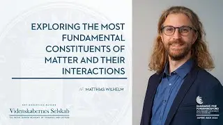 Matthias Wilhelm - Exploring the most fundamental constituents of matter | Sapere Aude 2024