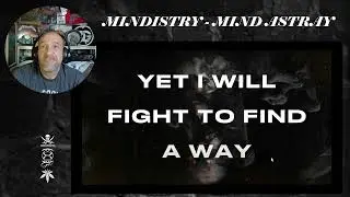 MINDISTRY - MIND ASTRAY - Reaction & Rant with Rollen (OFFICIAL LYRIC VIDEO)