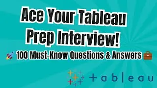 🎯 Ace Your Tableau Prep Interview! 🚀 100 Must-Know Questions & Answers 💼