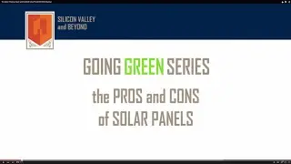 Going Green Series - The Pros and Cons of Solar Panels