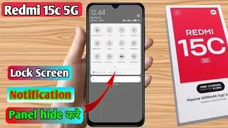 redmi 15c 5g notification panel hide kaise kare, redmi 15c 5g notification bar hide