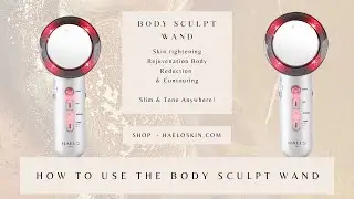 BODY CONTOUR TUTORIAL - Haelo Skin Body Sculpt Wand