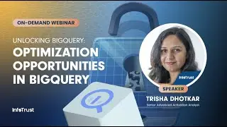 Webinar: Unlocking BigQuery | Optimization Opportunities in BigQuery