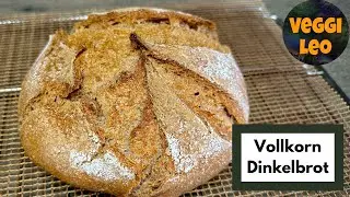 Vollkorn Dinkel Brot mit langer Reifung | Kühlschrankteig | kalt geführter Hefeteig