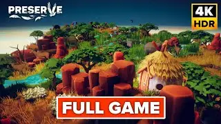 Preserve Gameplay Walkthrough FULL GAME (4K 60FPS) No Commentary