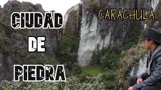 CIUDAD DE PIEDRA ¡encanto natural! | CARACHULA  | Santa Isabel