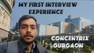 My First Interview Experience | Concentrix Gurgaon | Recruitment Process | Corporate World