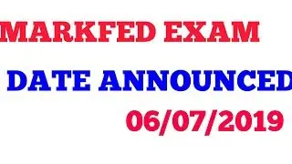 MARKFED  EXAM DATE ANNOUNCED  | 2019